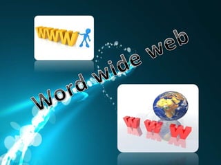 Word Wide Web