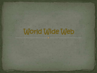 WORLD WEB