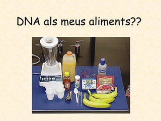 DNA als meus aliments?? 