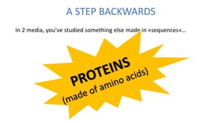 A STEP BACKWARDS
In 2 media, you’ve studied something else made in «sequences»…
 