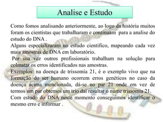  Uracila – encontrada somente no RNAPROCESSO DE REPLICAÇÃOOs mecanismos celulares responsáveis pela replicação do DNA foram descobertos primeiramente em bactérias.A replicação em eucariotos ocorre através de proteínas análogas e com processos semelhantes à replicação do DNA de E. coli