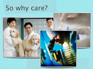 So why care?
 