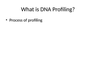 Forensic Dna Profiling Process DNA ANALYSIS IN FORENSIC SCIENCE_PCRSTRanalysis.pptx