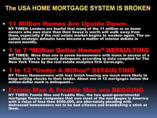The USA HOME MORTGAGE SYSTEM IS BROKEN ,[object Object]