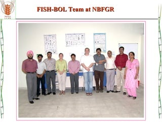 FISH-BOL Team at NBFGRFISH-BOL Team at NBFGR
 