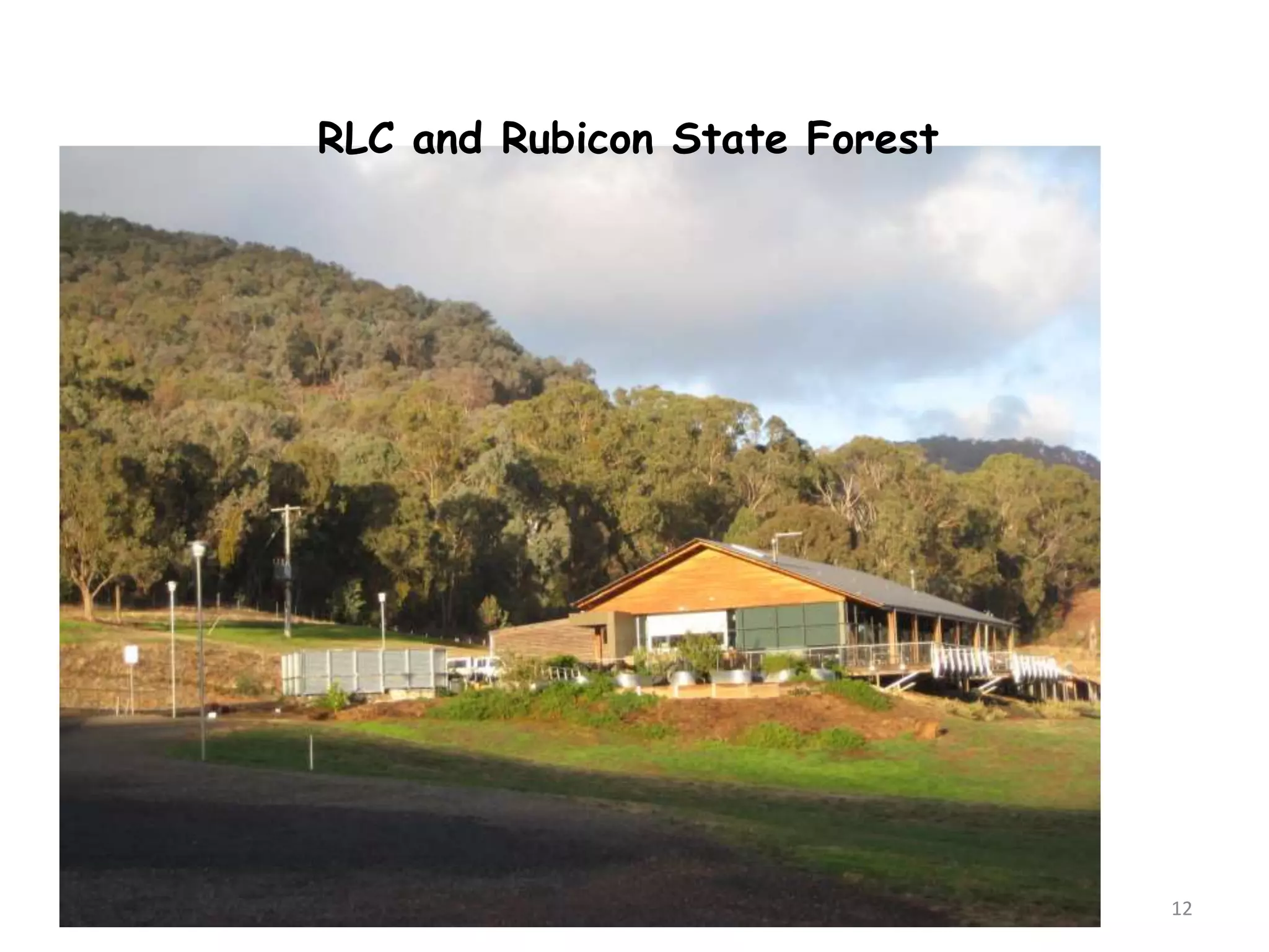 7/31/2014 12
RLC and Rubicon State Forest
 