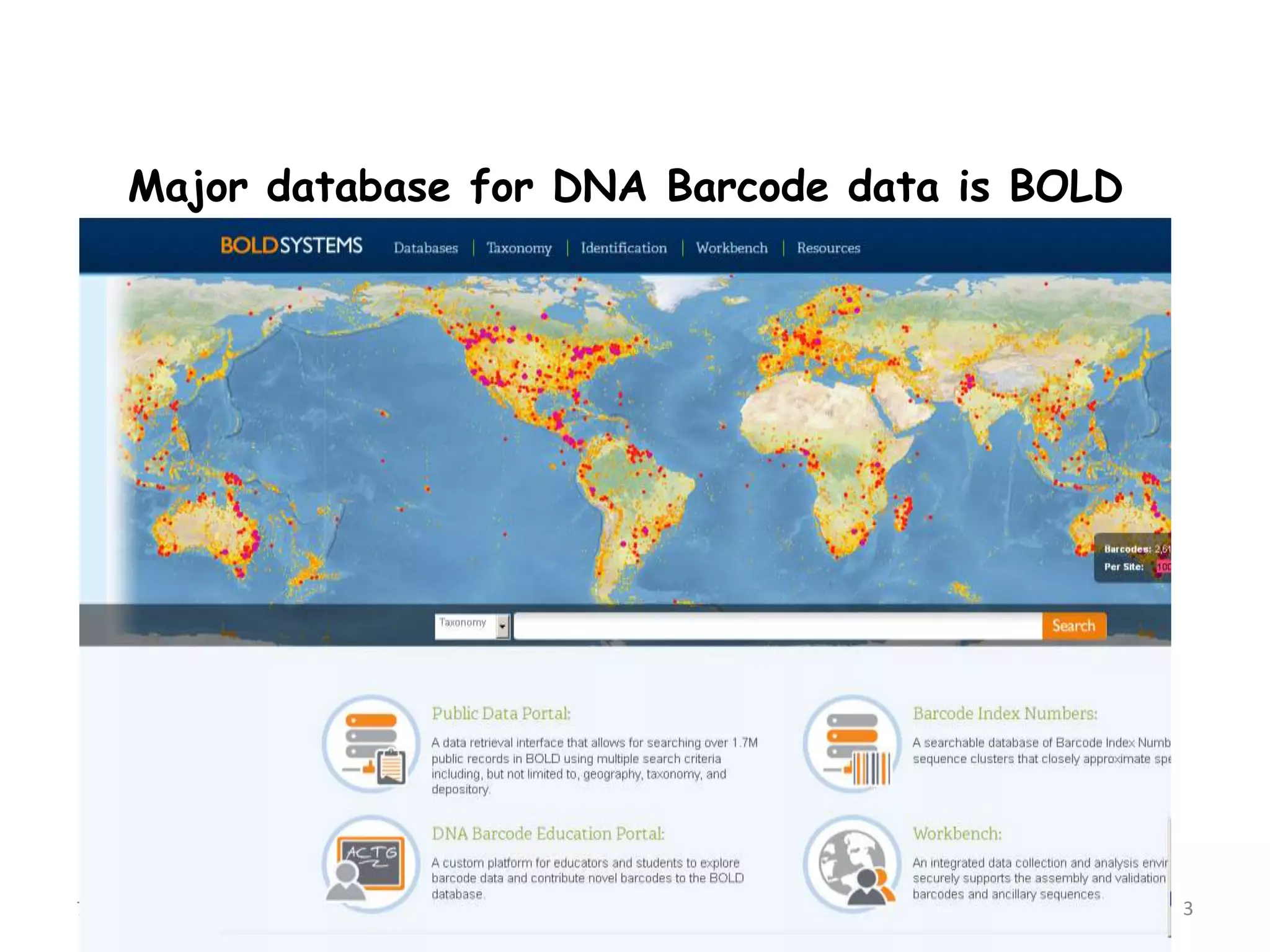 7/31/2014 3
Major database for DNA Barcode data is BOLD
 