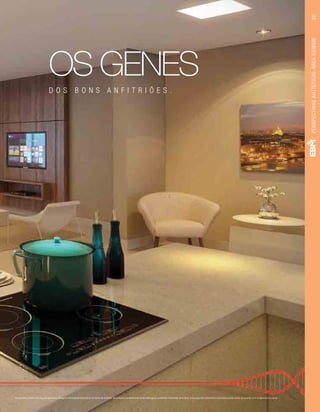 OS GENES
D O S B O N S A N F I T R I Õ E S .
Perspectiva artística do espaço gourmet. Imagem meramente ilustrativa. Os itens de mobília, decoração e acabamento serão entregues conforme memorial descritivo. A locação dos elementos estruturais pode variar de acordo com exigências técnicas.
35PERSPECTIVASARTÍSTICASÁREACOMUM
 