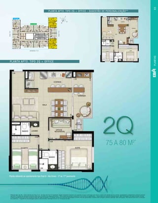 PLANTAS83
Planta referente ao apartamento tipo final 8 - Ala Green - 5º ao 17º pavimento
Planta apto. tipo 2q + office
Planta apto. tipo 2q + office - sugestão de personalização**
RUAT37
RUAT1A
AVENIDA T10
ALA BLUE
ALA GREEN
75 a 80 m2*
Planta do apto. tipo 2Q + office referente aos finais 5 e 8 - Ala Green do 5º ao 17º pavimento. Imagem meramente ilustrativa com sugestão de layout e decoração com móveis e objetos não fazendo parte do contrato. Equipamentos e acabamentos conforme memorial
descritivo. A locação dos elementos estruturais pode variar de acordo com exigências técnicas. *Área privativa aproximada composta por área privativa do apartamento + área privativa do escaninho (quando houver). Mais informações vide quadro de áreas. Na área
privativa indicada acima não estão incluídas as áreas das vagas de garagem. As medidas internas dos ambientes apresentadas na planta acima são aproximadas e poderão sofrer variações conforme legislação. Mais informações, vide memorial descritivo e convenção
de condomínio. **Sugestão de personalização sujeita a custo adicional, viabilidade técnica e ao cronograma da obra.
 