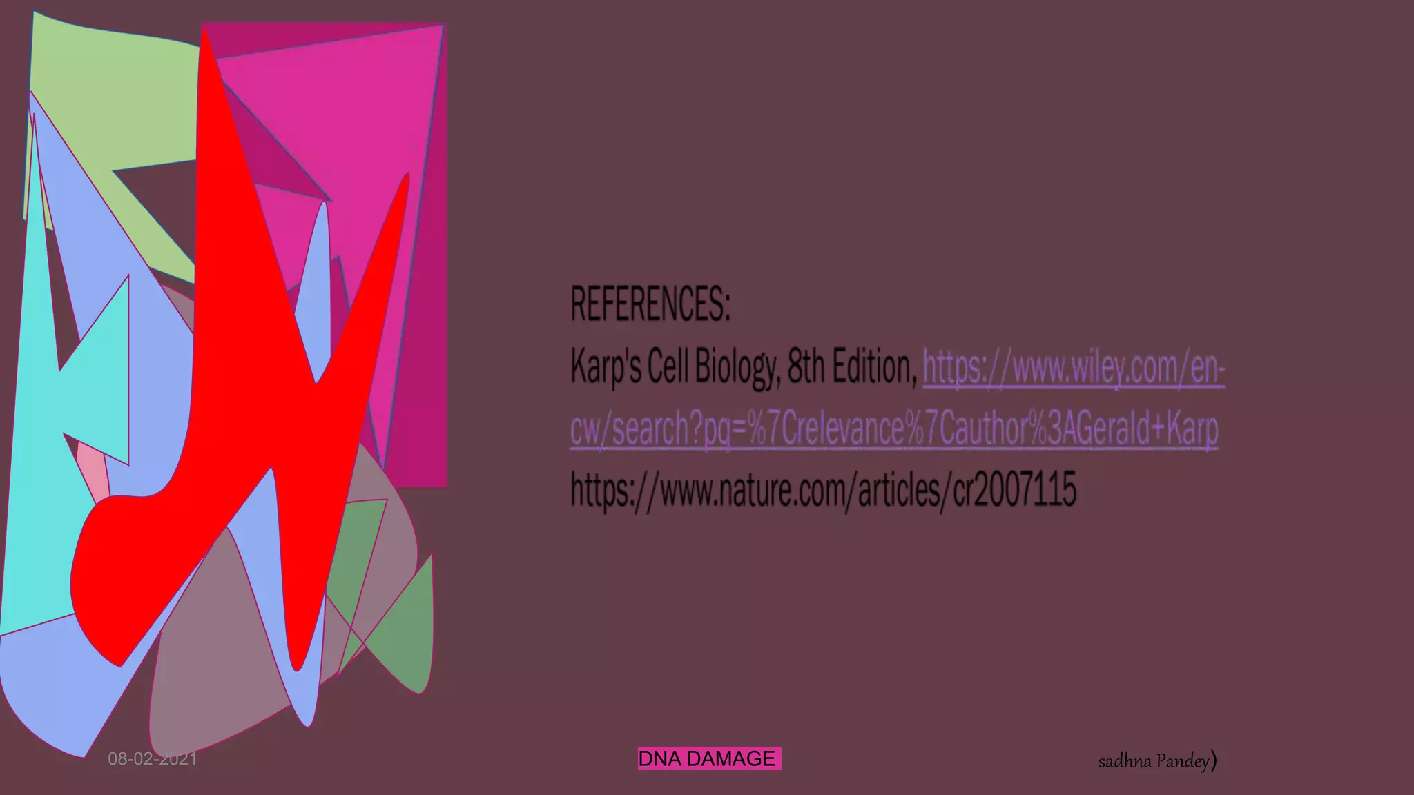 08-02-2021 DNA DAMAGE sadhna Pandey)
 