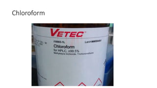 Chloroform
 