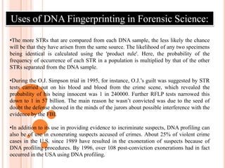 STR’s are less likely to degrade 