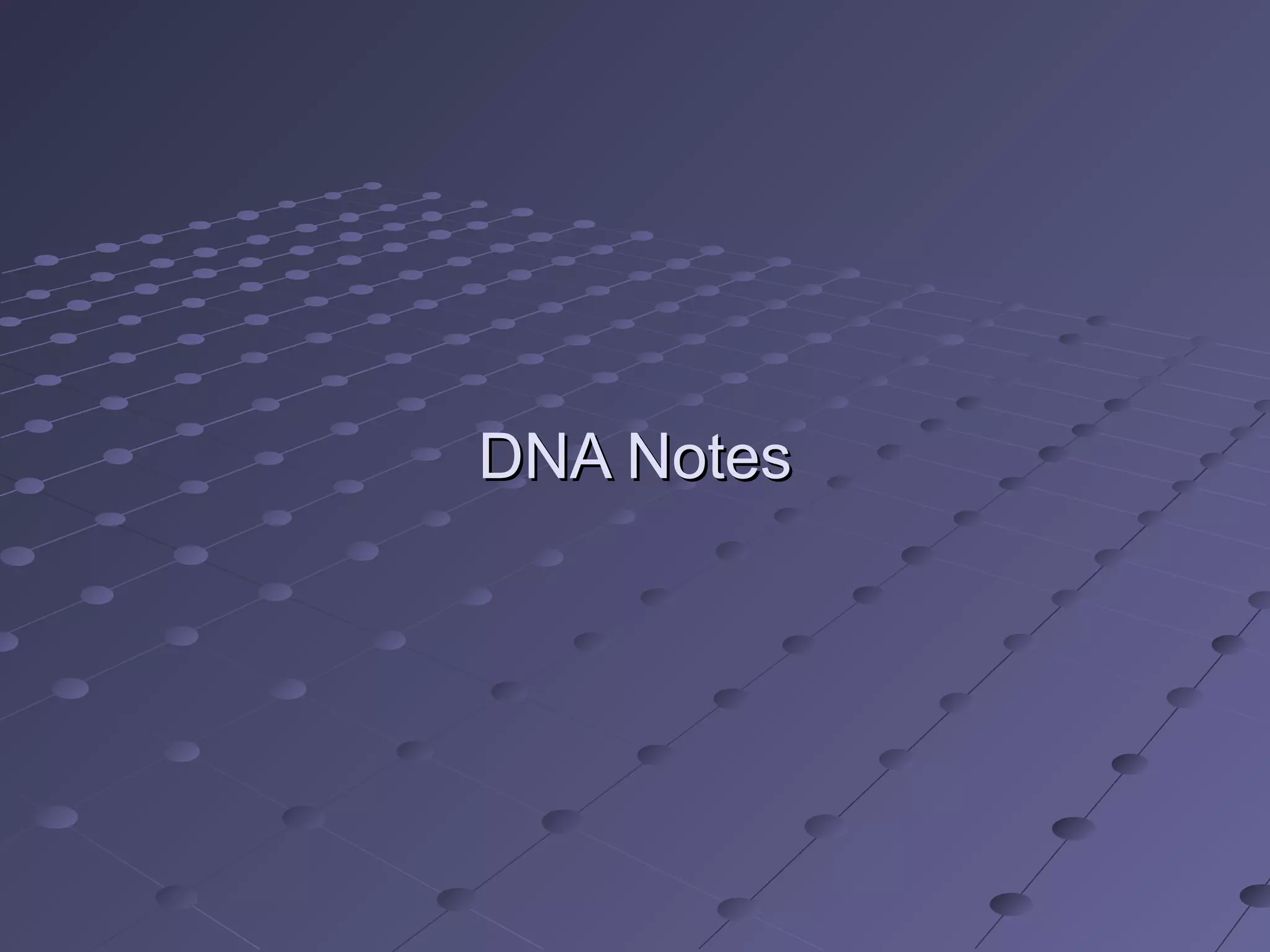 DNA Function and Structure Notes | PPT