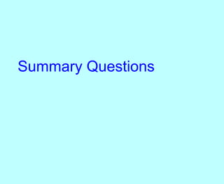 Summary Questions
 