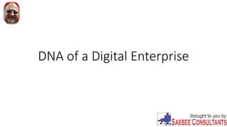 DNA of a Digital Enterprise
 