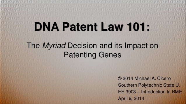 dna patent law 101 the myriad decision