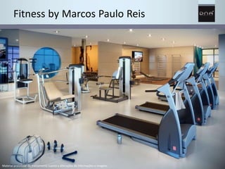Fitness by Marcos Paulo Reis 
Material preliminar de treinamento sujeito a alterações de informações e imagens 
 