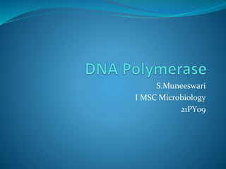 S.Muneeswari
I MSC Microbiology
21PY09
 