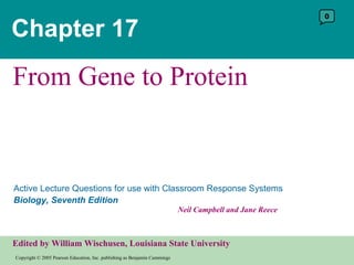 Chapter 17 From Gene to Protein 0 