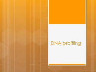DNA profiling

 