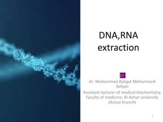 DNA & RNA extraction