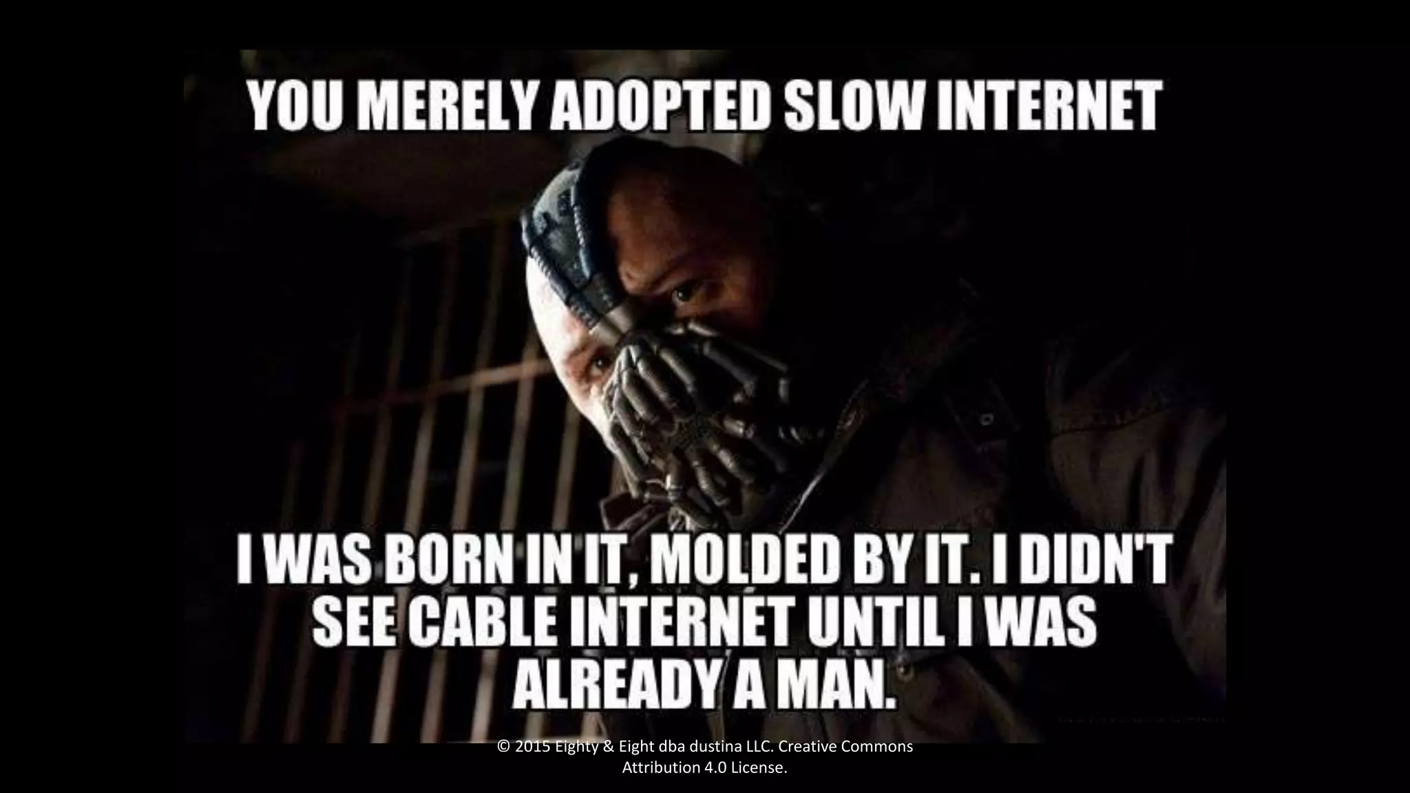 © 2015 Eighty & Eight dba dustina LLC. Creative Commons
Attribution 4.0 License.
 