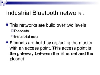 Bluetooth Networks :
 