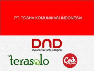 PT. TOSHA KOMUNIKASI INDONESIA

 