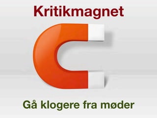 Kritikmagnet
Gå klogere fra ø
 