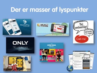 Der er masser af lyspunkter
 
