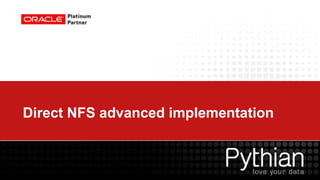 Direct NFS advanced implementation
 
