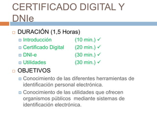 Conocimiento de las diferentes herramientas de identificación personal electrónica.