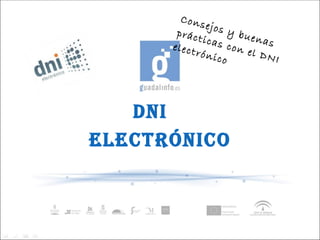 DNI  electrónico Consejos y buenas prácticas con el DNI electrónico   