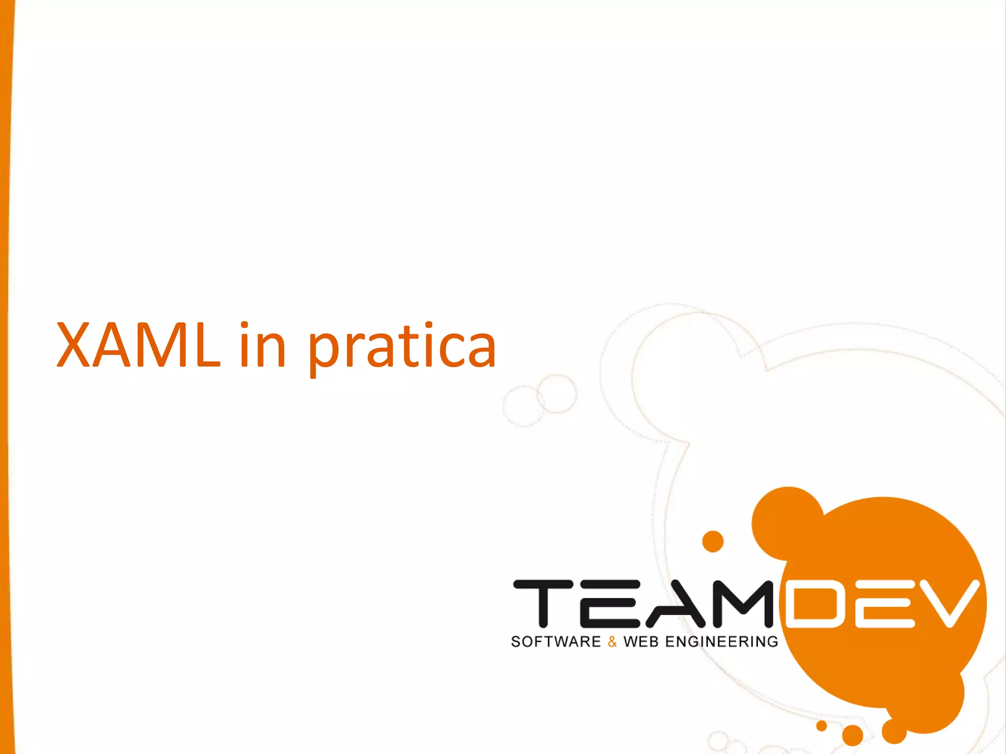 XAML in pratica 
 
