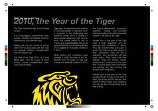 !"#"$%&'(%)(*+%,-%&'(%./0(+
      !"#"$%&'(%)(*+%,-%&'(%./0(+




      !"#$!%&#'$$%($)"#$)"%'*$(%&+$,-$)"#$."%+#(#$      !%&#'$:#0'($0'#$0((,1%0)#*$=%)"$9,<%)%10<$        !"#$ !%&#'D($ %+*#9#+*#+)5$ $ %++,60)%6#5$$
      /,*%012$                                          0+*$(,1%0<$%+()0>%<%):$,'$49"#060<2$@ABA$         0((#')%6#5$ $ <#0*%+&5$ $ 0+*$ ",+,'0><#$
                                                        %($ #E9#1)#*$ ),$ >#$ 1"0<<#+&%+&$ 0+*$           )'0%)($0'#$I40<%)%#($)"0)$=%<<$>#$#(9#1%0<<:$
      3)$$%($$0$$1,4'0&#,4(5$$04)",'%)0)%6#5$$1"0'7     )4'>4<#+)$ ,6#'0<<2$ @ABA$ %($ ()',+&$ -,'$       -06,'#*$%+$)"#$:#0'$,-$)"#$!%&#'2
      %(80)%15$%+%)%0)%+&5$1,89#)%)%6#5$*:+08%15$       )#1"+,<,&%10<$ 0*60+1#($ 0+*$ %++,607
      0*6#+)4',4(5$0+*$*'080)%1$(%&+2$                  )%,+(5$ )"#$ ,6#'0<<$ )"#8#$ %($ ,+#$ ,-$         J#,9<#$ >,'+$ %+$ )"#$ :#0'$ ,-$ )"#$ !%&#'$
                                                        1"0+&#$0+*$4+9'#*%1)0>%<%):5$0+*$(,$0<<$          "06#$ $ 0$ $ <%6#<:$ $ *%(9,(%)%,+$ $ 0+*$ $ 0'#$$
 !
      ;4<%+&$ ,6#'$ )"#$ -%'()$ 8,+)"$ ,-$ (9'%+&5$     (%&+($=%<<$>#+#-%)$-',8$'#80%+%+&$-<#E%><#$       -,')"'%&")$ 0+*$ 4+%+"%>%)#*$ %+$ +0)4'#2$
 "
      ,)"#'$)"#8#($0((,1%0)#*$=%)"$)"#$!%&#'$           0+*$0*09)0><#$),$1"0+&#-4<$1,+*%)%,+($            !"#:$ 0'#$ >',0*78%+*#*$ 0+*$ I4%1K$ ),$
      0'#$ '#+#=0<5$ %+%)%0)%6#5$ 1"0+&#-4<+#((5$       %+$@ABA2                                          01)%,+2$ L4)$ )"#'#$ %($ 0+,)"#'$ 0(9#1)$ ),$
      0+*$+#=$>#&%++%+&(2                                                                                 )"#%'$ $ $ 1"0'01)#'(2$ $ !"#:$ $ 0'#$ $ -4<<$ $ ,-$$
 #




                                                        F"%<#$ 104)%,+$ 0+*$ 8,*#'0)%,+$ =#'#$            (4(9%1%,+5$ 0+*$ (,8#)%8#($ =%<<$ )0K#$
!"




      !"#$ ?#0'$ ,-$ )"#$ !%&#'$ @ABA$ $ %($ 0$ ?0+&$   0*6%(#*$ %+$ @AAG5$ )"#$ ?#0'$ ,-$ )"#$ HE5$$     "0():$ 01)%,+2$ !"#:$ +#6#'$ "%*#$ )"#%'$$
"#




      C#)0<$ :#0'5$ $ 0+*$ %)D($ 0$ :#0'$ ,-$ 841"$     -<#E%>%<%):$ 0+*$ )"#$ 0>%<%):$ ),$ *#0<$ =%)"$   -##<%+&(2$ $ !"#:$ $ 0'#$ $ ",+#()5$ $ )#+*#'5$$
!#



!"#
      01)%6%):5$$*'0805$$1"0+&#-4<+#((5$$1'%(%(5$$      1"0+&#$0'#$#((#+)%0<$I40<%)%#($%+$@ABA2$          &#+#',4($ 0+*$ "48,',4($ 0)$ )"#$ (08#$
 $
      0+*$4+9'#*%1)0>%<%):2                                                                               )%8#2$!"#:$0'#$0<=0:($K%+*5$<,6#$>0>%#($
                                                                                                          0+*$ 0+%80<(5$ 0+*$ <%K#$ 0+:)"%+&$ )"0)$
      $                                                                                                   0',4(#($)"#%'$%80&%+0)%,+2

                                                                                                          J#,9<#$ >,'+$ %+$ )"#$ :#0'$ ,-$ )"#$ !%&#'$
                                                                                                          4(40<<:$1,+(#+)$8,4(#$,+$)"#$=,'K$0)$
                                                                                                          "0+*2$H+1#$)"#:$&#)$%+),$)"#%'$M,>5$)"#:$
                                                                                                          -,'&#)$0<<$,)"#'$)"%+&(5$#6#+$>'#0)"%+&2$
                                                                                                          ?,4$10+$(0:$)"#:$*,$#6#':)"%+&$=%)"$0<<$
                                                                                                          )"#%'$#+#'&:2
 