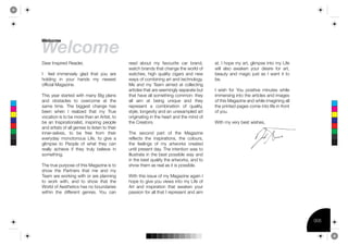 !"#$%&"
      !"#$%&"




      !"#$%&'()*$"+%,"#+"$-                            $"#+% #>563% 01% .#?56$*3"% 8#$% >$#'+-%               #3;%&%45)"%01%#$3-%2/*0)("%*'35%01%B*."%
                                                       7#384%>$#'+(%34#3%84#'2"%34"%75$/+%5.%                 7*//% #/(5% #7#D"'% 156$% +"(*$"% .5$% #$3-%
      &% % .""/% *00"'("/1% 2/#+% 34#3% 156% #$"%      7#384"(-% 4*24% G6#/*31% 8*2#$(% #'+% '"7%             >"#631% #'+% 0#2*8% K6(3% #(% &% 7#'3% *3% 35%
      45/+*'2% *'% 156$% 4#'+(% 01% '"7"(3%            7#1(%5.%850>*'*'2%#$3%#'+%3"84'5/521;%                 >";
      5..*8*#/%9#2#:*'";                               9"% #'+% 01% <"#0% #*0"+% #3% 85//"83*'2%
                                                       #$3*8/"(%34#3%#$"%(""0*'2/1%(")#$#3"%>63%              &% 7*(4% .5$% F56% )5(*3*?"% 0*'63"(% 74*/"%
      <4*(%1"#$%(3#$3"+%7*34%0#'1%=*2%)/#'(%           34#3%4#?"%#//%(50"34*'2%85005'H%34"1%                  *00"$(*'2%*'35%34"%#$3*8/"(%#'+%*0#2"(%
 !
      #'+% 5>(3#8/"(% 35% 5?"$850"% #3% 34"%           #//% % #*0% % #3% % >"*'2% % 6'*G6"% % #'+% % 34"1%%   5.%34*(%9#2#:*'"%#'+%74*/"%*0#2*'*'2%#//%
 "
      (#0"% 3*0";% <4"% >*22"(3% 84#'2"% 4#(%          $")$"("'3% #% 850>*'#3*5'% 5.% G6#/*31-%               34"%)$*'3"+%)#2"(%850"%*'35%/*."%*'%.$5'3%
      >""'% 74"'% &% $"#/*:"+% 34#3% 01% <$6"%         (31/"-%/5'2"?*31%#'+%#'%6'"I#0)/"+%#$3%                5.%156;
      ?58#3*5'%*(%35%>"%05$"%34#'%#'%@$3*(3-%35%       5$*2*'#3*'2%*'%34"%4"#$3%#'+%34"%0*'+%5.%
 #




      >"% #'% &'()*$#3*5'#/*(3-% *'()*$*'2% )"5)/"%    34"%J$"#35$(;                                          E*34%01%?"$1%>"(3%7*(4"(-
!"




      #'+%#$3*(3(%5.%#//%2"'$"(%35%/*(3"'%35%34"*$%
"#




      *''"$A("/?"(-% 35% >"% .$""% .$50% 34"*$%        <4"% ("85'+% )#$3% 5.% 34"% 9#2#:*'"%
!#




      "?"$1+#1% 05'535'56(% B*."-% 35% 2*?"% #%        $"./"83(% 34"% *'()*$#3*5'(-% 34"% 85/56$(-%
!"#



 $
      2/*0)("% 35% C"5)/"% 5.% 74#3% 34"1% 8#'%        34"% .""/*'2(% 5.% 01% #$375$D(% 8$"#3"+%
      $"#//1% #84*"?"% *.% 34"1% 3$6/1% >"/*"?"% *'%   6'3*/%)$"("'3%+#1;%<4"%*'3"'3*5'%7#(%35%
      (50"34*'2;                                       *//6(3$#3"%*'%34"%>"(3%)5((*>/"%7#1%#'+%
                                                       *'%34"%>"(3%G6#/*31%34"%#$375$D(-%#'+%35%
      <4"%3$6"%)6$)5("%5.%34*(%9#2#:*'"%*(%35%         (457%34"0%#(%$"#/%#(%*3%*(%)5((*>/";
      (457% 34"% C#$3'"$(% 34#3% 0"% #'+% 01%
      <"#0%#$"%75$D*'2%7*34%5$%#$"%)/#''*'2%           E*34%34*(%*((6"%5.%01%9#2#:*'"%#2#*'%&%
      35% 75$D% 7*34-% #'+% 35% (457% 34#3% 34"%       45)"%35%2*?"%156%?*"7(%*'35%01%B*."%5.%
      E5$/+%5.%@"(34"3*8(%4#(%'5%>56'+#$*"(%           @$3% #'+% *'()*$#3*5'% 34#3% #7#D"'% 156$%
      7*34*'% 34"% +*.."$"'3% 2"'$"(;% F56% 8#'%       )#((*5'%.5$%#//%34#3%&%$")$"("'3%#'+%#*0%




                                                                                                                                                               !!"
 