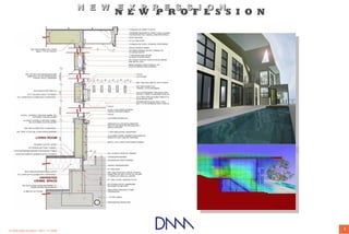 N E W E X P R E S S I O N
                                             N E W P R O F E S S I O N




© 2008 DNM Architect • REV: 11/18/08                                     1
 