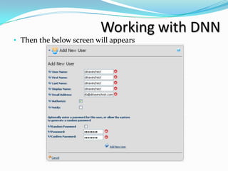 Working with DNN
• Then the below screen will appears
 