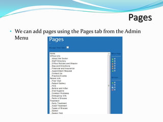 Pages
• We can add pages using the Pages tab from the Admin
 Menu
 