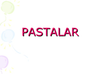 PASTALAR 