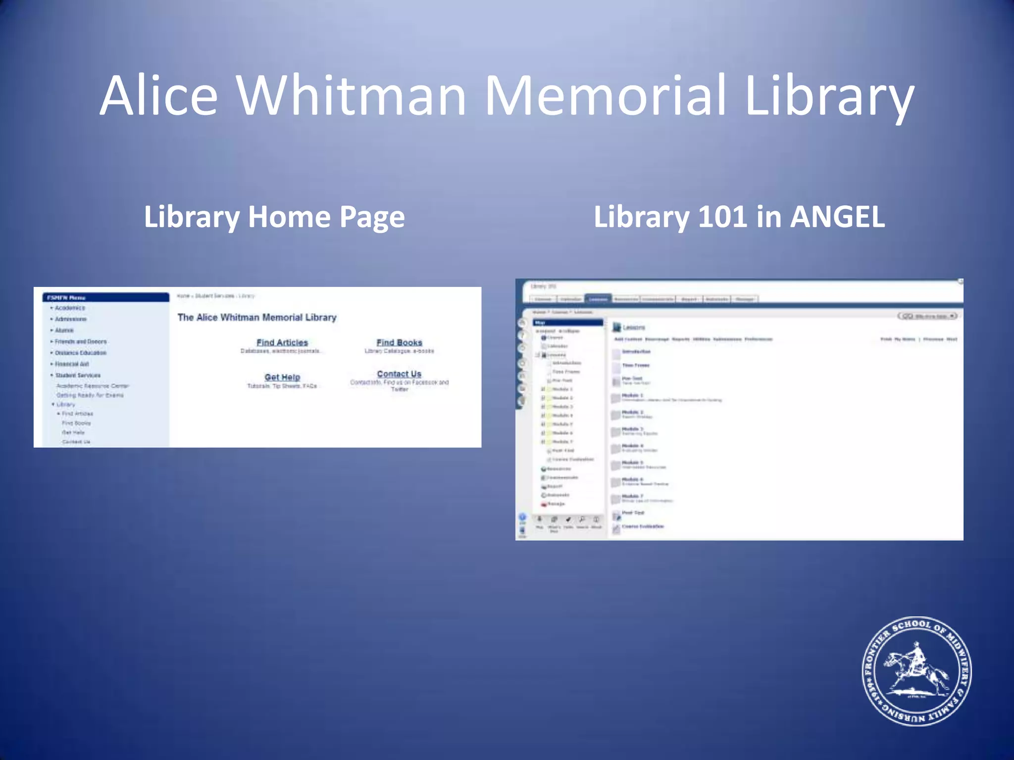 Alice Whitman Memorial LibraryLibrary Home PageLibrary 101 in ANGEL