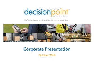 Corporate Presentation October 2010 
