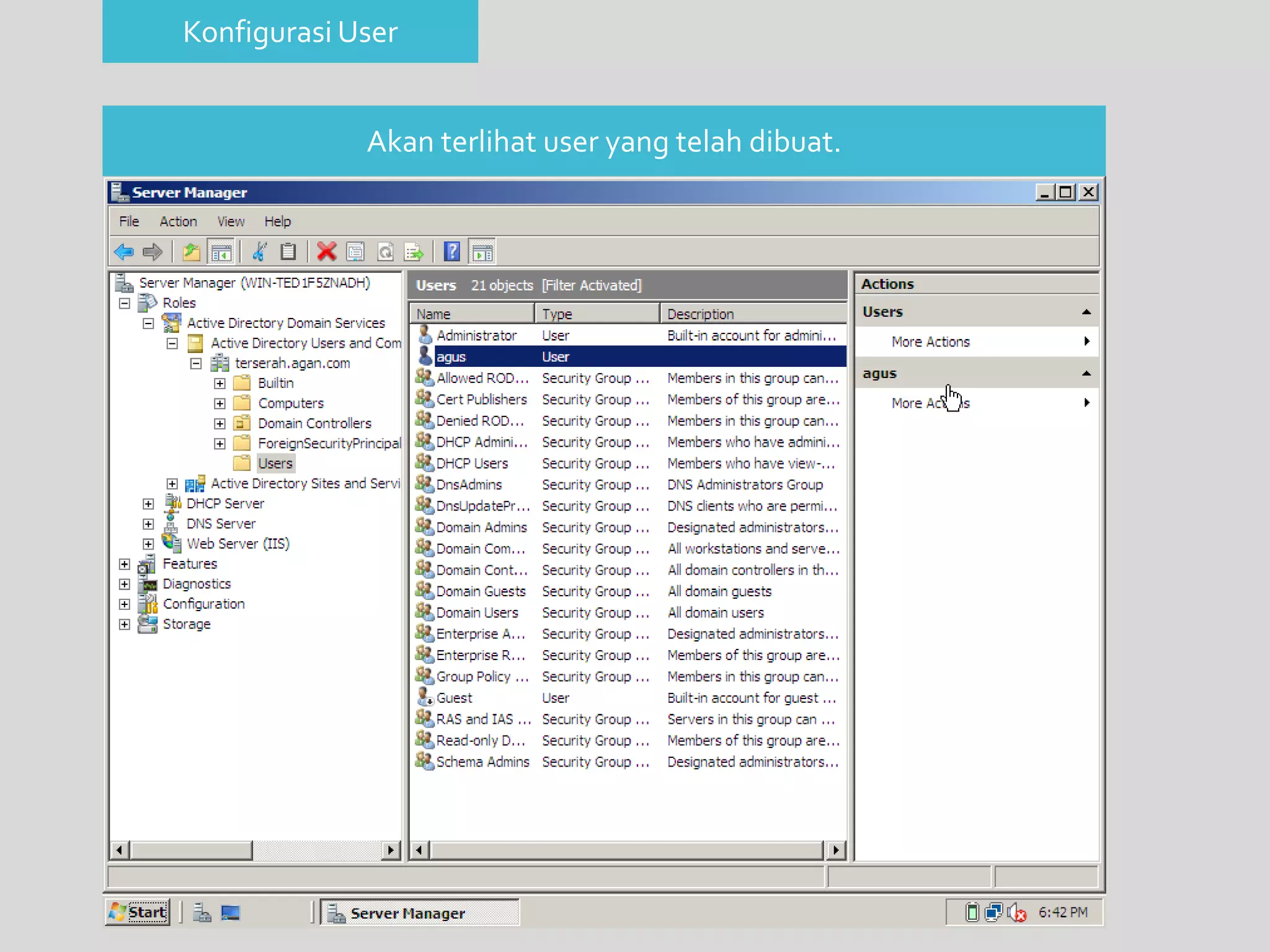 Konfigurasi User 
Akan terlihat user yang telah dibuat. 
 