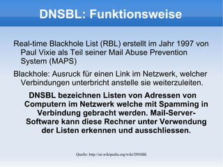62 Billionen Spam-Mails jährlich verbrauchen  33 Milliarden KWh Energie  sowie  100 Milliarden Stunden Arbeitszeit  zum Sichten und Löschen der Spam-Mails. Spam macht 97 % des gesamten E-Mail-Volumens aus. 