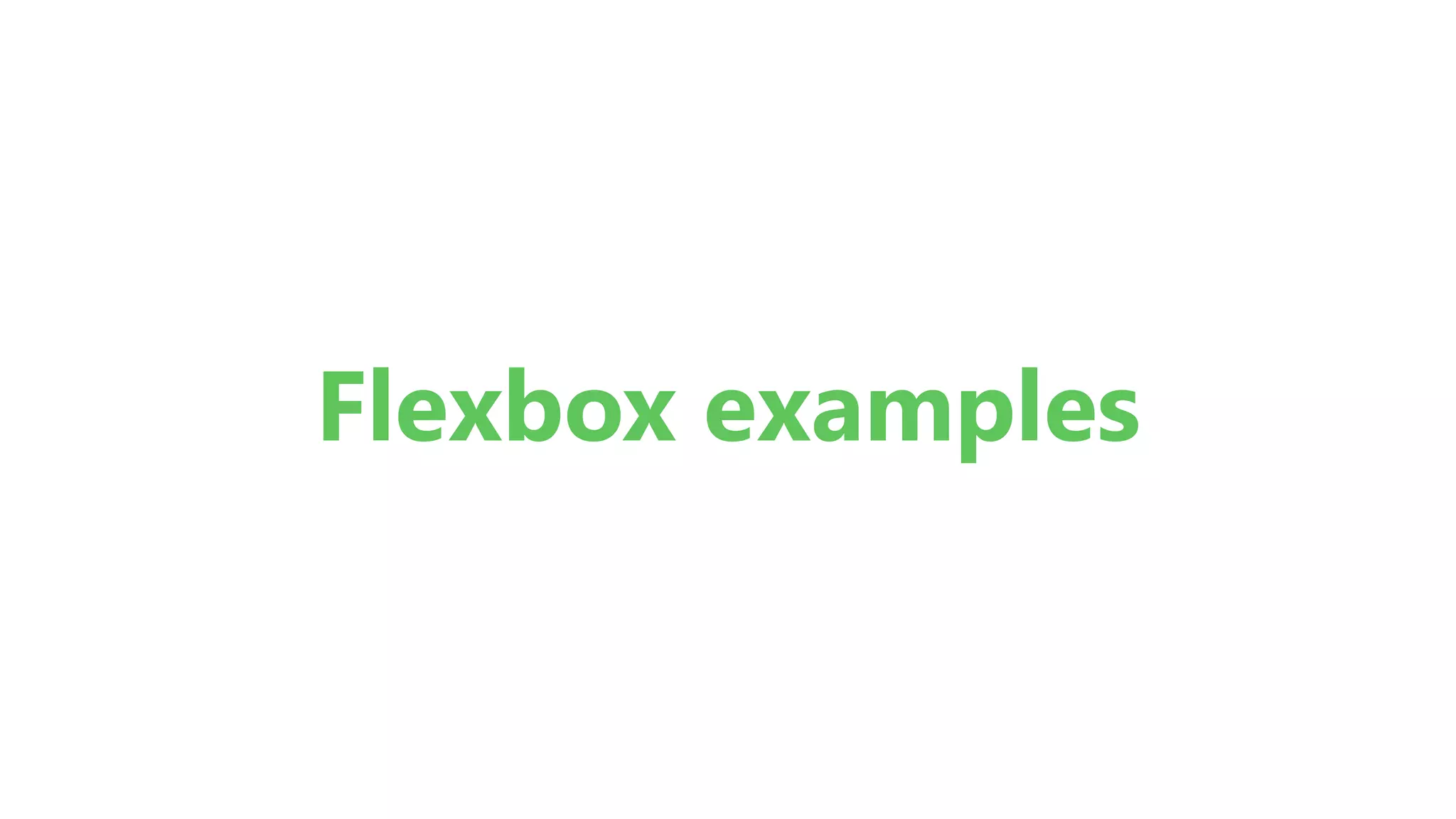 Flexbox examples
 