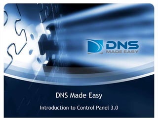 DNS Made Easy Introduction to Control Panel 3.0 