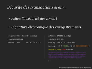  DNS rebinding etc.(* Certains « trucs » non liés au protocole lui-même) 