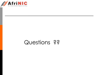 Questions ??
 