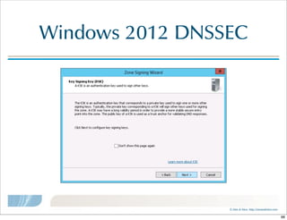 ©  Men  &  Mice    http://menandmice.com  
Windows  2012  DNSSEC
88
 