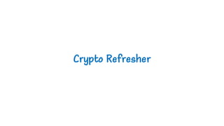 Crypto Refresher
 